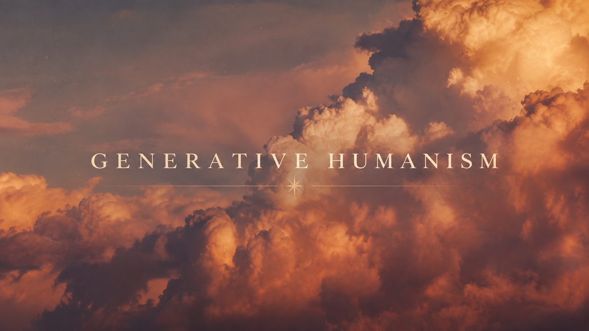 GENERATIVE HUMANISM